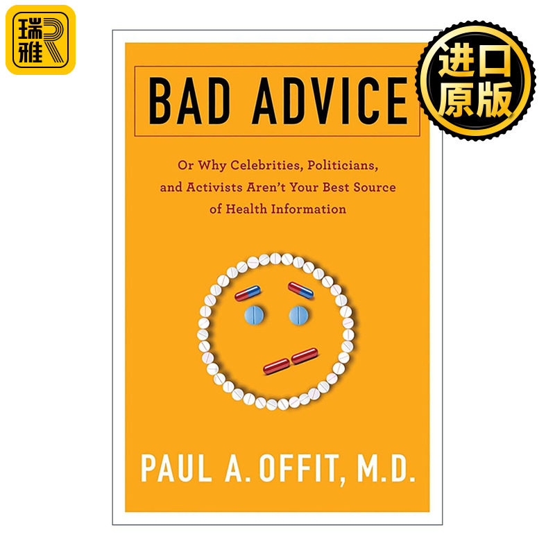 英文原版 Bad Advice 坏建议 名人 政治家与活动家并非好健康信息来源的原因 疫苗的故事作者保罗·奥菲特 进口英语原版书籍
