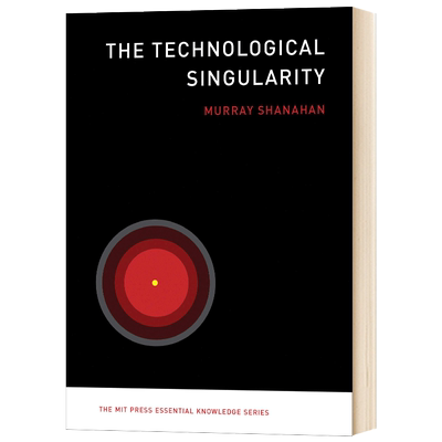 技术奇点 MIT新概念丛书 The Technological Singularity 英文原版 计算机科学 人工智能 Murray Shanahan 英文版进口原版英语书籍
