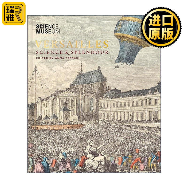 英文原版 Versailles Science and Splendour 凡尔赛宫 科学与盛景 法国宫廷的智慧与权力 精装 英文版 进口英语原版书籍