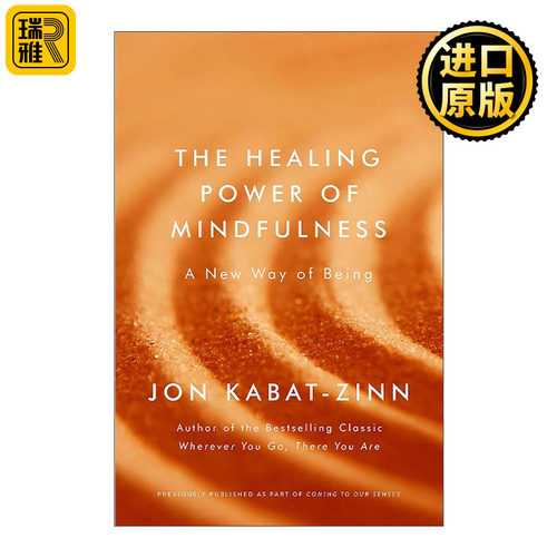 英文原版 The Healing Power of Mindfulness 正念疗愈的力量 一种新的生活方式 乔恩·卡巴金 英文版 进口英语原版书籍