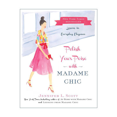 英文原版 Polish Your Poise with Madame Chic 跟巴黎名媛学气质 精装 英文版 进口英语原版书籍