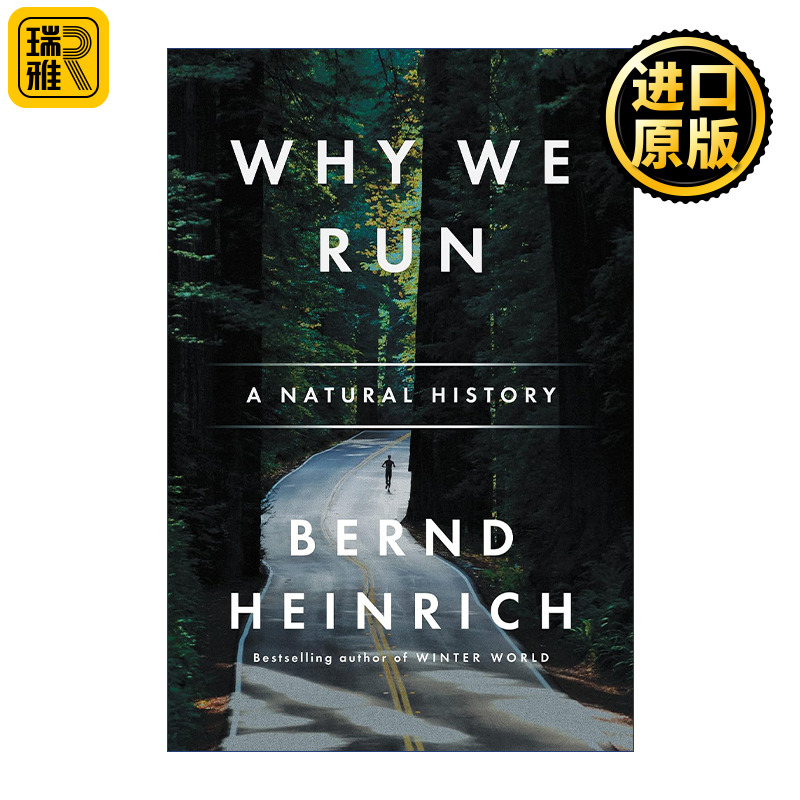 Why We Run 人类为何奔跑 那些动物教会我的跑步和生活之道 佛蒙特大学生物系教授 Bernd Heinrich图片