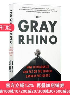 英文原版 The Gray Rhino How to Recognize and Act on the Obvious Dangers We Ignore 灰犀牛 如何应对大概率危机 英文版进口书