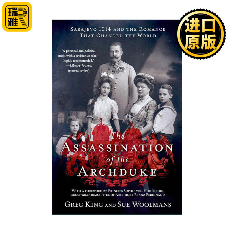 英文原版 The Assassination of the Archduke 刺杀斐迪南 1914年的萨拉热窝与一桩改变世界的罗曼史 英文版 进口英语原版书籍