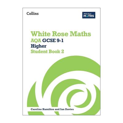 英文原版 Collins White Rose Maths AQA GCSE 9-1 Higher Student Book 2 柯林斯白玫瑰数学初高中数学进阶学生用书2 英文版