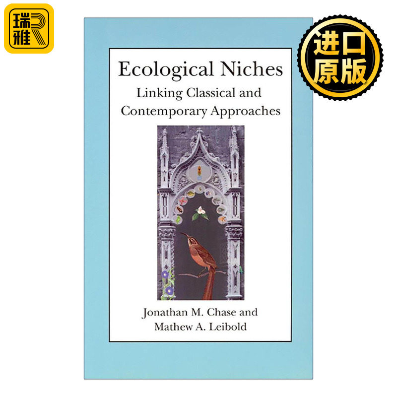 英文原版 Ecological Niches 生态位 连接古典和当代的方法 生命科学 芝加哥大学出版社 Jonathan M. Chase 进口英语原版书籍