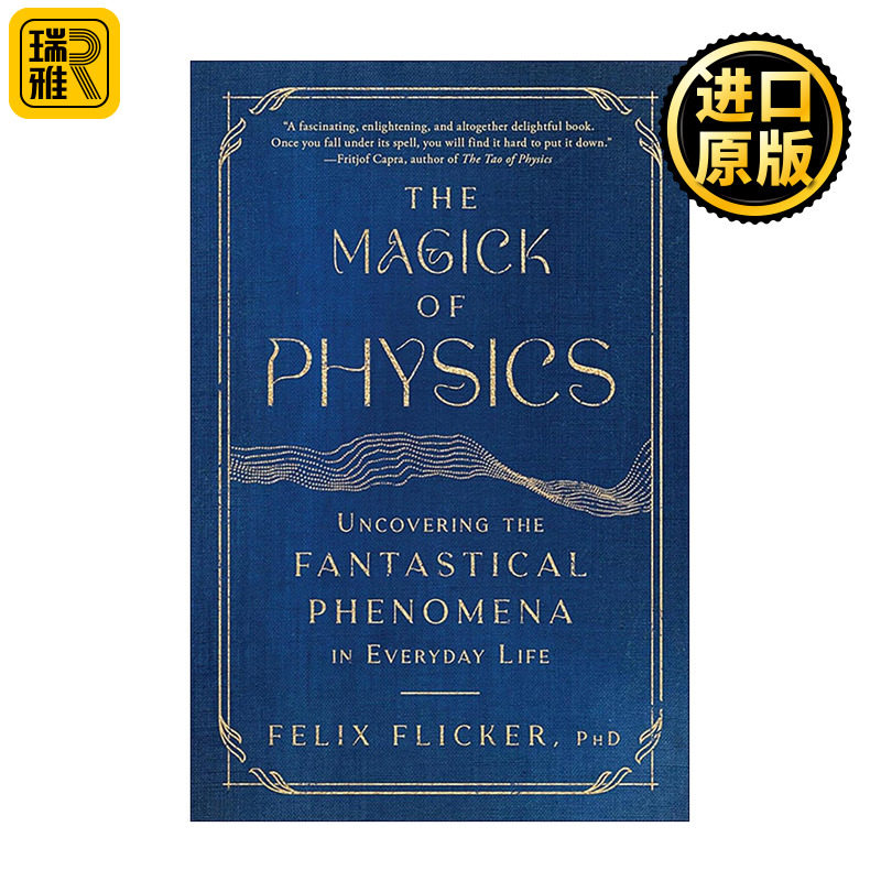 英文原版 The Magick of Physics 凝聚物理 揭秘日常生活中的奇妙现象 英文版 进口英语原版书籍