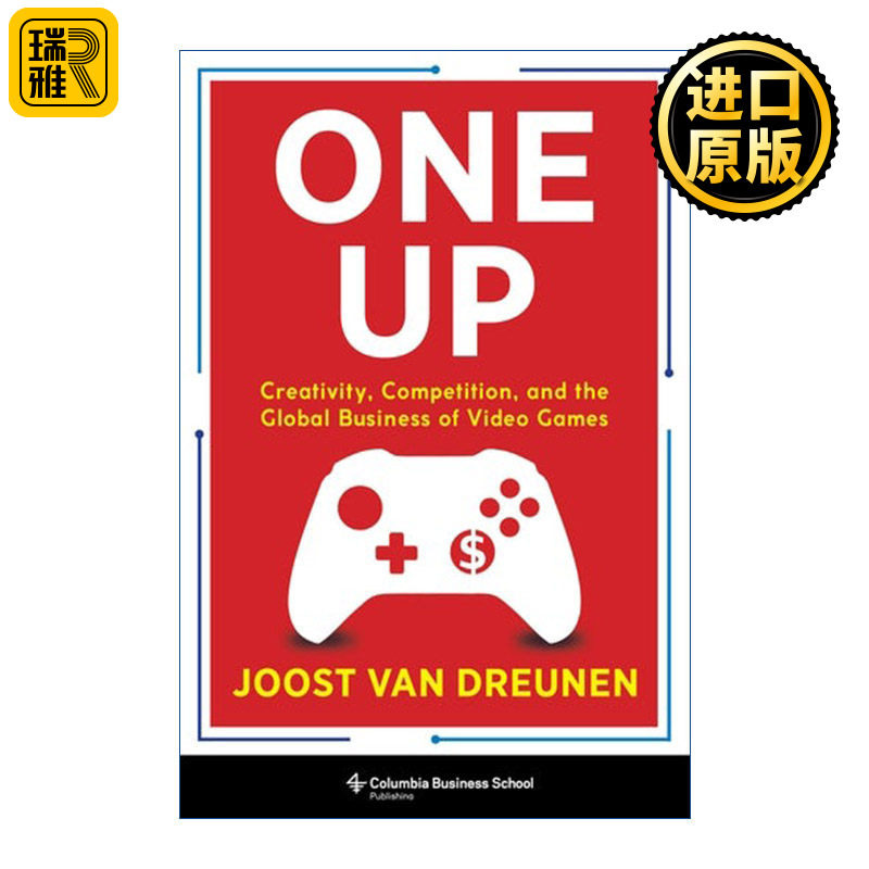 One Up 略胜一筹 电子游戏的创意 竞争和全球业务 Joost van Dreunen 精装