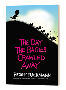 英文原版 The Day the Babies Crawled Away 宝宝爬走的那天 精装 英文版 Peggy Rathmann 进口英语原版书籍