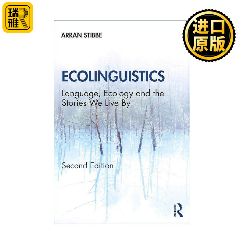 英文原版 Ecolinguistics 生态语言学 语言 生态与我们赖以生存的故事 第2版 英文版 进口英语原版书籍