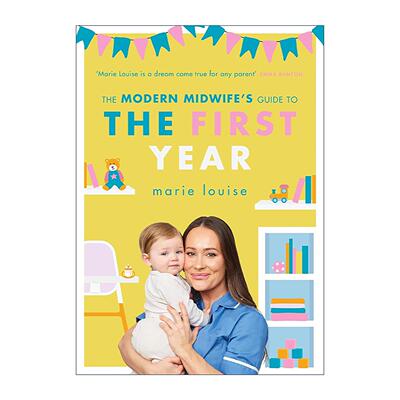 英文原版 The Modern Midwife's Guide to the First Year 现代助产士的新生儿第一年指南 Marie Louise 英文版 进口英语原版书籍