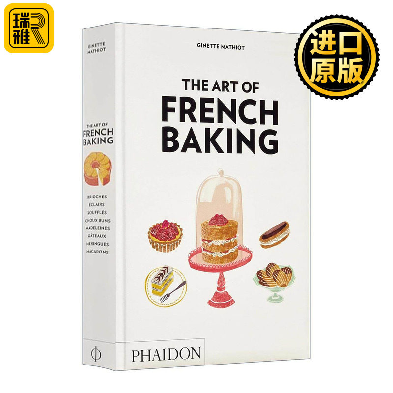 英文原版 The Art of French Baking 法式烘焙的艺术 350道法式甜点菜谱 精装 英文版 进口英语原版书籍