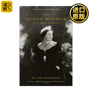 The Queen Mother 女王的母亲 官方传记 伊丽莎白王太后 William Shawcross