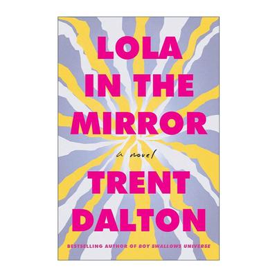 英文原版 Lola in the Mirror 镜子里的劳拉 特伦特·戴顿 英文版 进口英语原版书籍