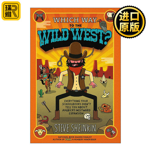 Which Way to the Wild West? 去狂野西部的路在哪里? 教科书没有说的关于美国西部扩张的一切