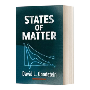英文原版 States of Matter 物态 物理学基础知识 英文版 David L. Goodstein 进口英语原版书籍