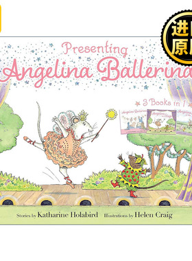 英文原版 Presenting Angelina Ballerina 芭蕾小精灵安吉莉娜3合1 儿童图画书 英文版 进口英语原版书籍