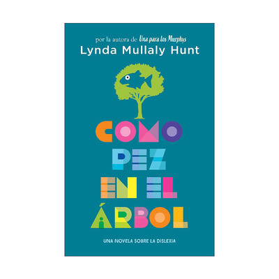 原版 Como pez en el árbol. Una novela sobre la dislexia / Fish in a Tree 树上的鱼 爬树的鱼 西班牙语版 进口原版书籍