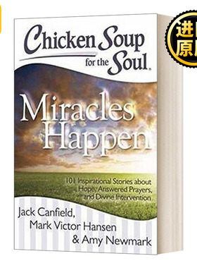 Chicken Soup for the Soul: Miracles Happen 心灵鸡汤：奇迹发生 英文原版