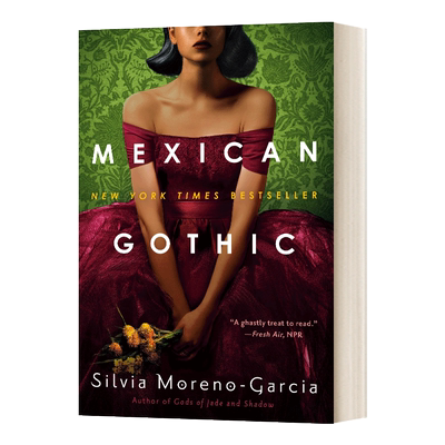 Mexican Gothic  Silvia Moreno-Garcia  英文原版