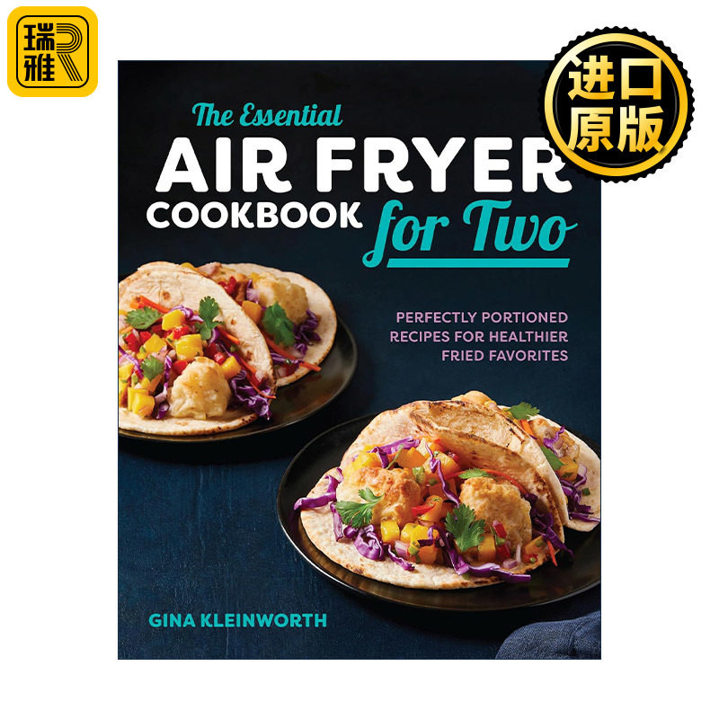 英文原版 The Essential Air Fryer Cookbook for Two 两人份的空气炸锅烹饪食谱 简易烹饪指南 英文版 进口英语原版书籍