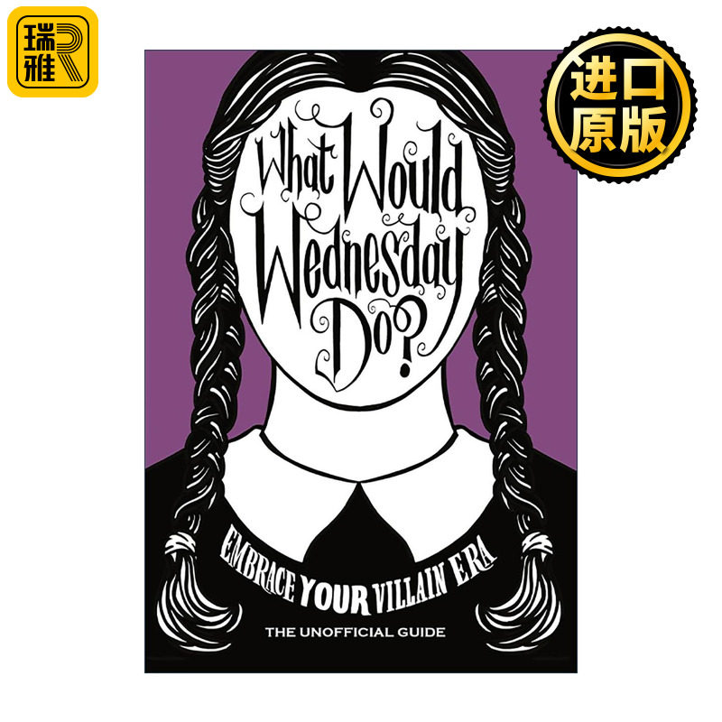 英文原版 What Would Wednesday Do 星期三的人生哲学 懂得做一个恶人 成为生活的主人 精装 英文版 进口英语原版书籍