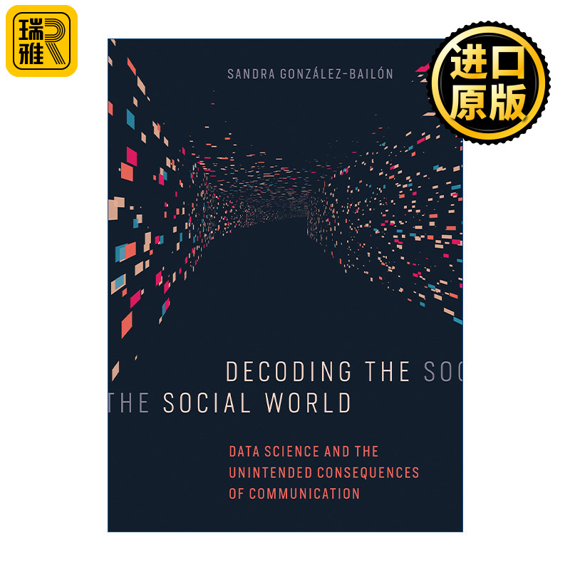 英文原版书 Decoding the Social WorldSandra Gonzalez-Bailon