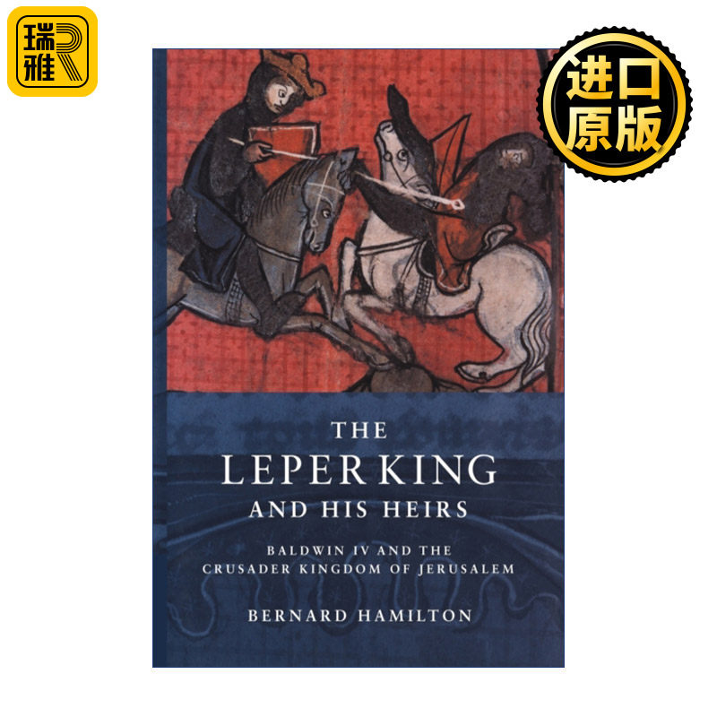 The Leper King and his Heirs 麻风王和他的继承者 耶路撒冷鲍德温四世传记