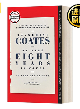 We Were Eight Years in Power Ta-Nehisi Coates