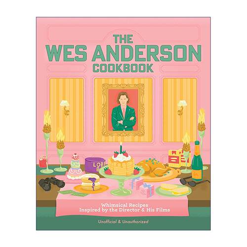 英文原版 The Wes Anderson Cookbook 韦斯·安德森的餐桌 55+道电影灵感奇趣食谱 精装 英文版 进口英语原版书籍