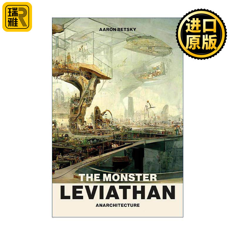 英文原版 The Monster Leviathan Anarchitecture The MIT Press 怪物利维坦 建筑设计历史与批评 Aaron Betsky 进口英语原版书籍