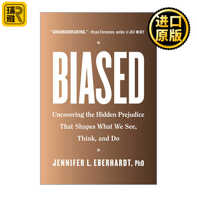 Biased 偏见 发现影响我们思维与言行举止的偏见 Jennifer L. Eberhardt 精装
