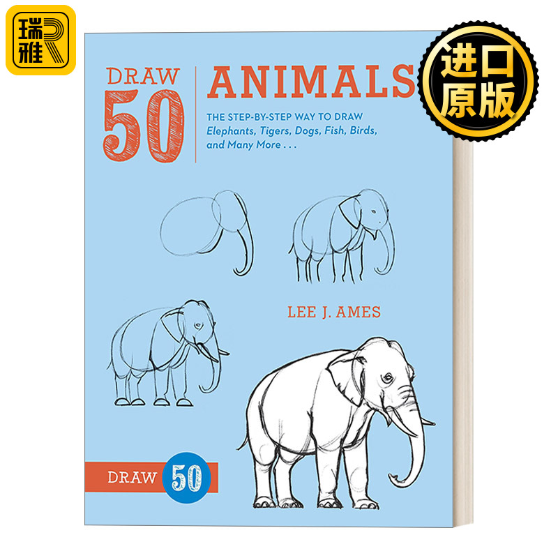 Draw 50 Animals 画50系列：动物 大象、老虎、狗等 趣味绘画技巧指南 工具书 Lee J. Ames