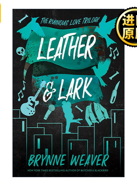 Leather and Lark The Ruinous Love Trilogy 2 2 Brynne Weaver