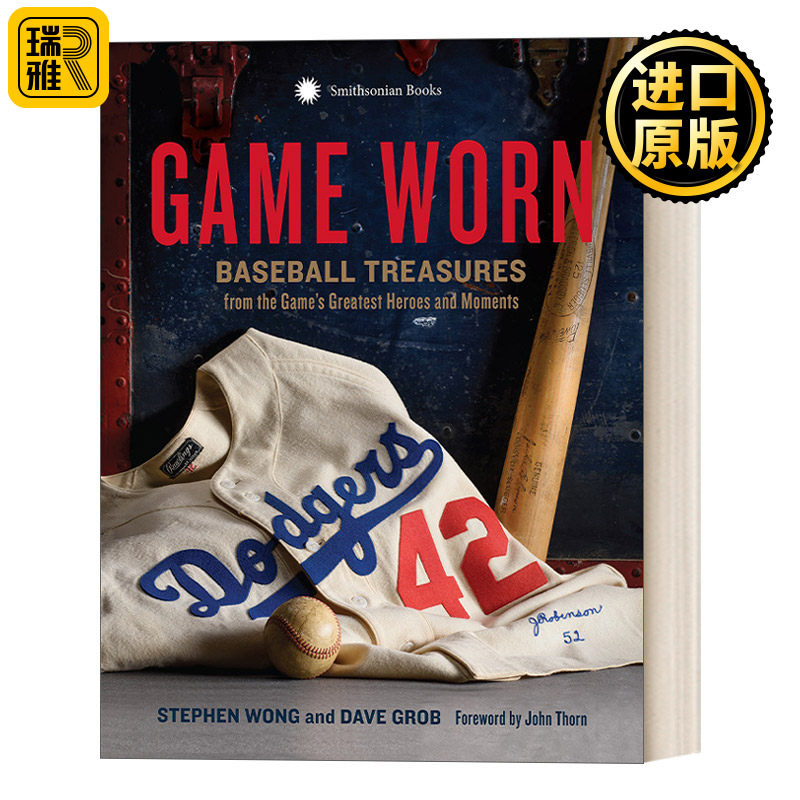 Game Worn 球衣：从棒球比赛里最伟大的英雄与时刻中诞生的宝藏 精装 高盛MD书单 Stephen Wong