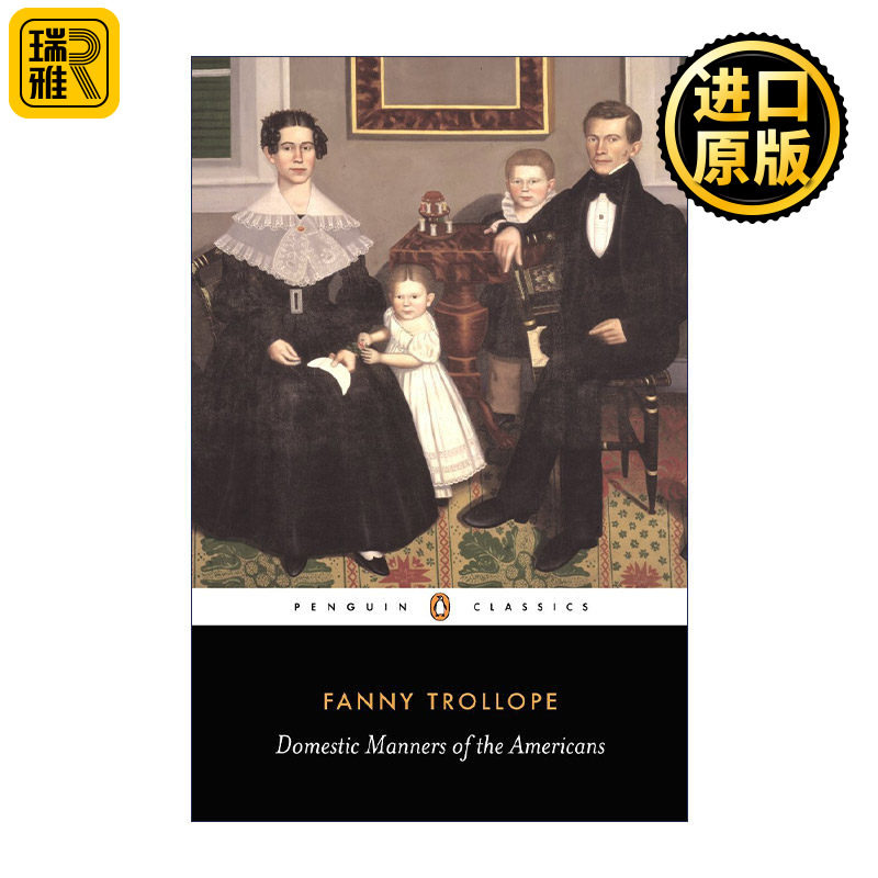 Domestic Manners of the Americans (Penguin Classics) 美国人的家庭礼仪 企鹅经典 游记 Fanny Trollope