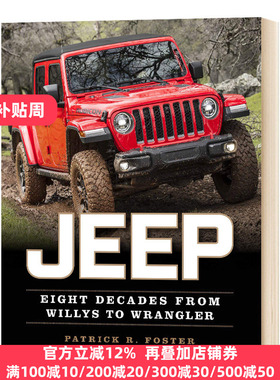 吉普车 从威利到牧马人的八十年 英文原版 Jeep: Eight Decades from Willys to Wrangler 全英文版Patrick R. Foster进口原版书籍