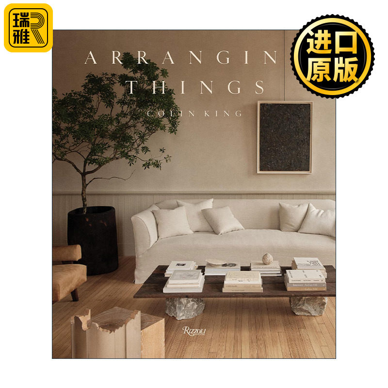 Arranging Things 小物品 大企划 知名品牌御用室内造型师Colin King 建筑设计 精装艺术图册 Rizzoli