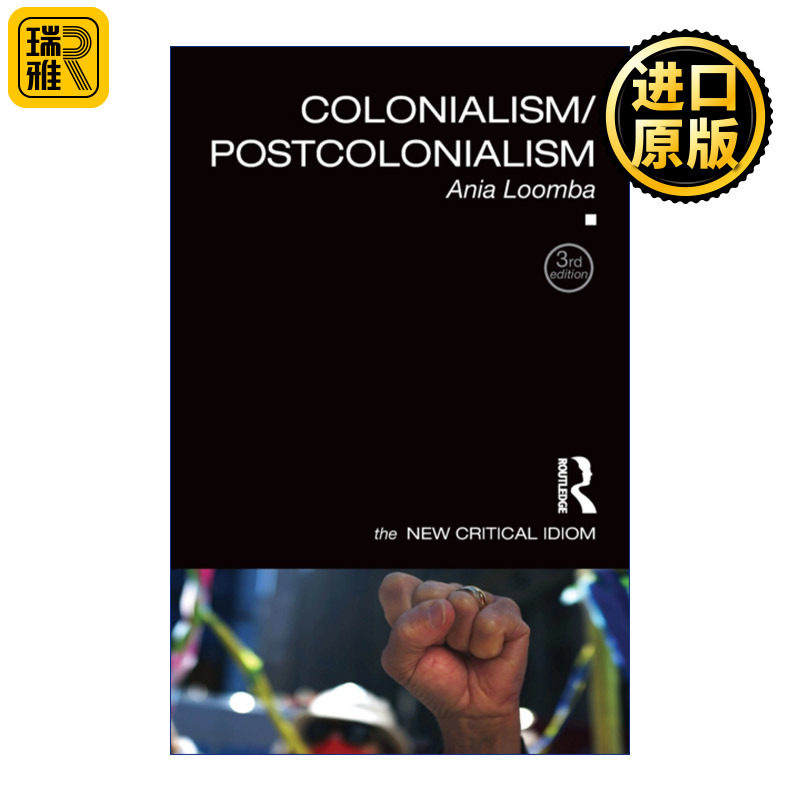 Colonialism/Postcolonialism 殖民主义/后殖民主义 新批判俗语系列 第3版
