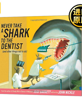 英文原版 Never Take a Shark to the Dentist And Other Things Not to Do 不要带鲨鱼去看牙医 精装 英文版 进口英语原版书籍
