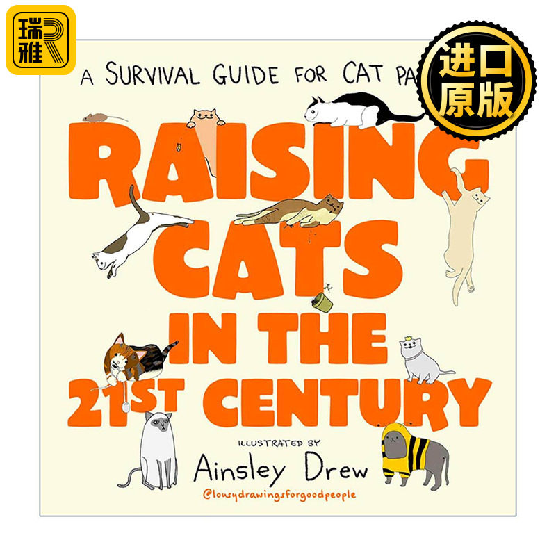 英文原版 Raising Cats in the 21st Century 21世纪的养猫指南 可爱插图精装 英文版 进口英语原版书籍