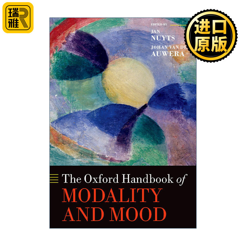 The Oxford Handbook of Modality and Mood 牛津情态与语气手册