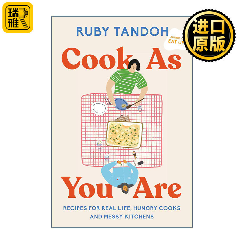 Cook As You Are 边做边学 为真实生活 饥饿的厨师和凌乱的厨房准备的食谱 Ruby Tandoh 精装