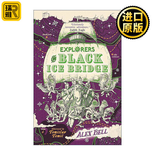 英文原版 Explorers on Black Ice Bridge 黑冰桥探索俱乐部 儿童奇幻冒险插画故事书 Alex Bell 英文版 进口英语原版书籍