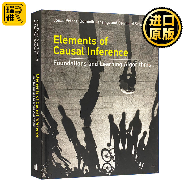 因果推断要素 英文原版 Elements of Causal Inference 精装 英文版 Jonas Peters，Dominik Janzing 进口英语原版书籍