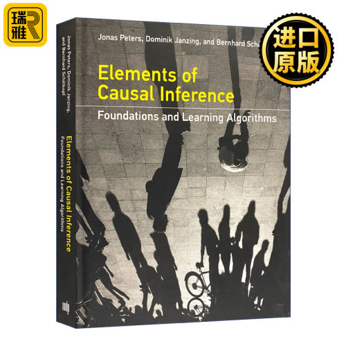 因果推断要素 英文原版 Elements of Causal Inference 精装 英文版 Jonas Peters，Dominik Janzing 进口英语原版书籍