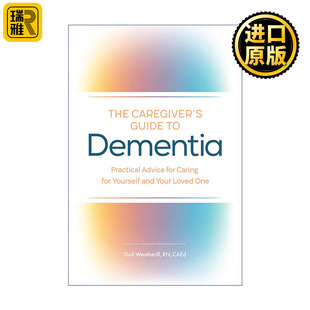 Dementia 书籍 Caregiver 进口英语原版 英文版 痴呆症患者照护者指南 Guide The 英文原版