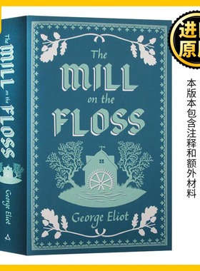 弗洛斯河上的磨坊 英文原版 The Mill on the Floss Alma Classics Evergreens 弗罗斯河上的磨房 乔治艾略特George Eliot英语书籍