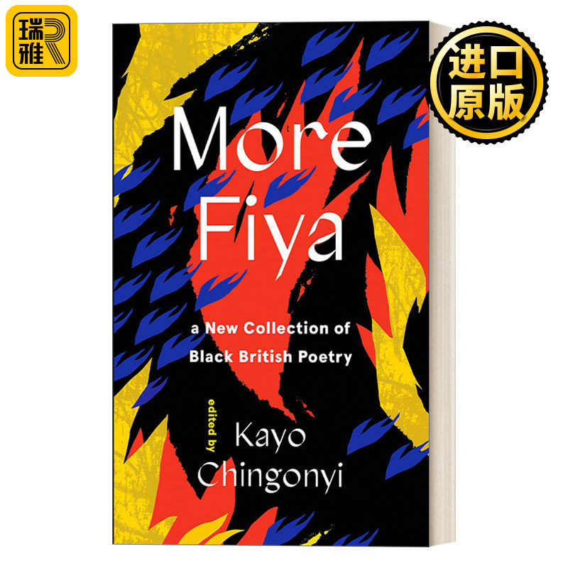 More Fiya 英国当代非裔诗人作品选集 卡约钦贡伊Kayo Chingonyi选编 英文原版