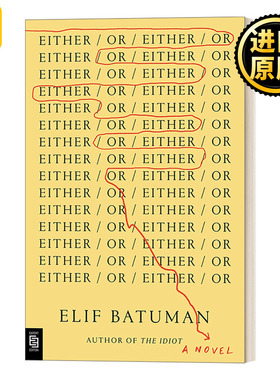 英文原版小说 Either Or 非此即彼 普利策奖入围作家 白痴作者Elif Batuman新作 英文版 Batuman Elif 进口英语原版书籍
